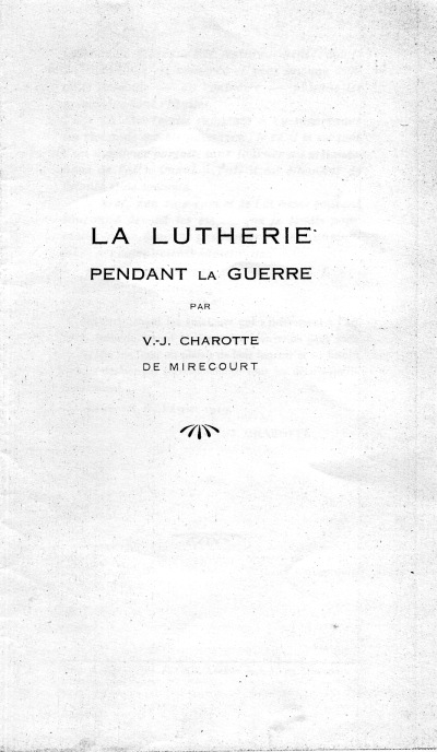 La lutherie pendant la guerre de V.J. Charotte  Mirecourt.